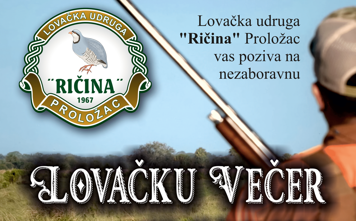 U subotu Lovačka večer udruge Ričina  Proložac - glazba uživo i bogata tombola