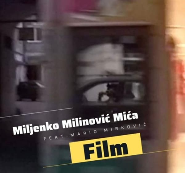 Miljenko Milinović Mića i Mario Mirković nadahnjuju suradnjom u novom singlu "Film"